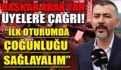 “İLK OTURUMDA ÇOĞUNLUĞU SAĞLAYALIM”