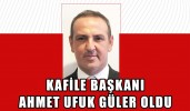 KAFİLE BAŞKANI AHMET UFUK GÜLER OLDU