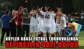 KÖYLER ARASI FUTBOL TURNUVASINDA SEYİRCİLER GOLE DOYDU