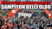 OKUL SPORLARI VOLEYBOL KARŞILAŞMALARI NEFESLERİ KESTİ