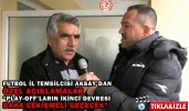 “PLAY-OFF’LARIN İKİNCİ DEVRESİ DAHA ÇEKİŞMELİ GEÇECEK”
