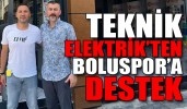 TEKNİK ELEKTRİK’TEN BOLUSPOR’A DESTEK