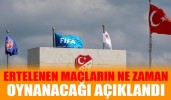 TFF, ertelenen maçların oynanacağı tarihleri açıkladı