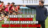 TRENDYOL 1.LİG’DE PERDE AÇILIYOR