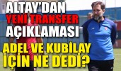 TURGAY ALTAY’DAN ADEL VE KUBİLAY AÇIKLAMASI
