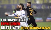 TUZLASPOR'DAN TEPKİ ÇEKEN BİLET FİYATI