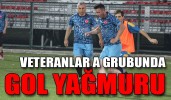 VETERANLAR A GRUBUNDA GOL YAĞMURU