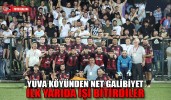 YUVA KÖYÜNDEN NET GALİBİYET