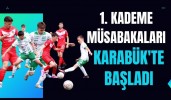 1. Kademe Müsabakaları, Karabük'te başladı