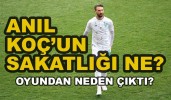 Anıl Koç'un Sakatlığı ne ?