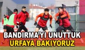 Bandırma’yı Unuttuk Urfaya Bakıyoruz