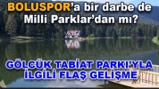 Boluspor’a bir darbe de Milli Parklar’dan mı?