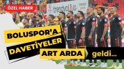 Boluspor’a davetiler art arda geldi