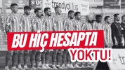 “Bu hiç hesapta yoktu”