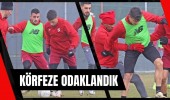 Körfeze Odaklandık