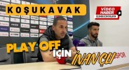 Koşukavak Play Off için inançlı