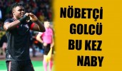 NÖBETÇİ GOLCÜ BU KEZ NABY