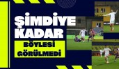 Şimdiye Kadar Böylesi Görülmedi