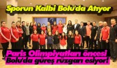 Sporun kalbi Bolu'da atıyor