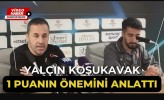 Yalçın Koşukavak 1 Puanın Önemini Anlattı