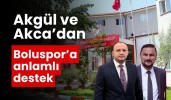 Akgül ve Akca’dan Boluspor’a anlamlı destek