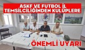 ASKF ve Futbol İl Temsilciliğinden Kulüplere Önemli Uyarı