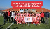 Bolu U14 Ligi Şampiyonu 14 Futbol Kulübü Oldu