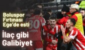Boluspor rüzgarı Ege’de esti