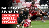 Boluspor, Sivas’ta tartışmalı golle mağlup