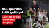 Boluspor’dan ilk galibiyet: Mustafa Er’den fedakarlık vurgusu