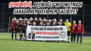 Çepni Köyü, Beçikoğlu’nu Unutmadı: Sahada Hem Vefa Hem Galibiyet