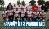 Karaköy İlk 3 Puanını Aldı
