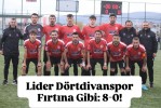 Lider Dörtdivanspor Fırtına Gibi: 8-0!