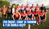 Liva İnşaat, Esnaf 14 Takımını 4-1’lik Skorla Geçti