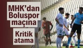 MHK’dan Boluspor-Iğdır FK maçına kritik atama