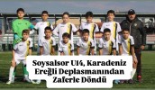 Soysalsor U14, Karadeniz Ereğli Deplasmanından Zaferle Döndü