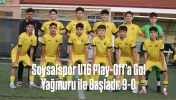 Soysalspor U16 Play-Off’a Gol Yağmuru ile Başladı: 9-0