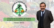 Tüm İslam Aleminin Mübarek Kurban Bayramı Kutlu Olsun