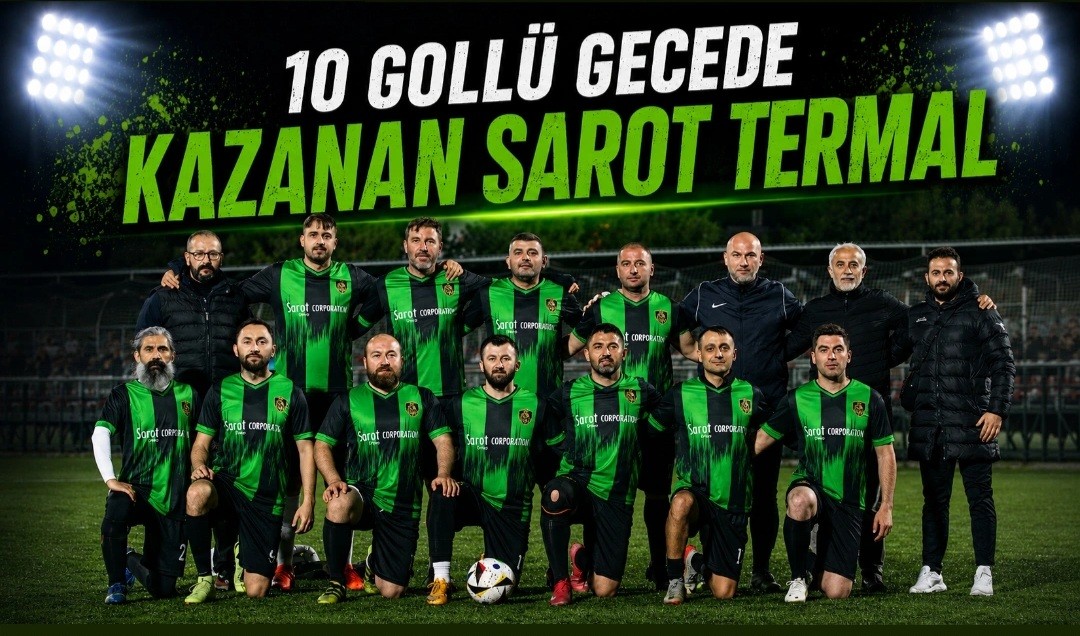 10 Gollü Gecede Kazanan Sarot Termal 10 Gollü Gecede Kazanan Sarot Termal