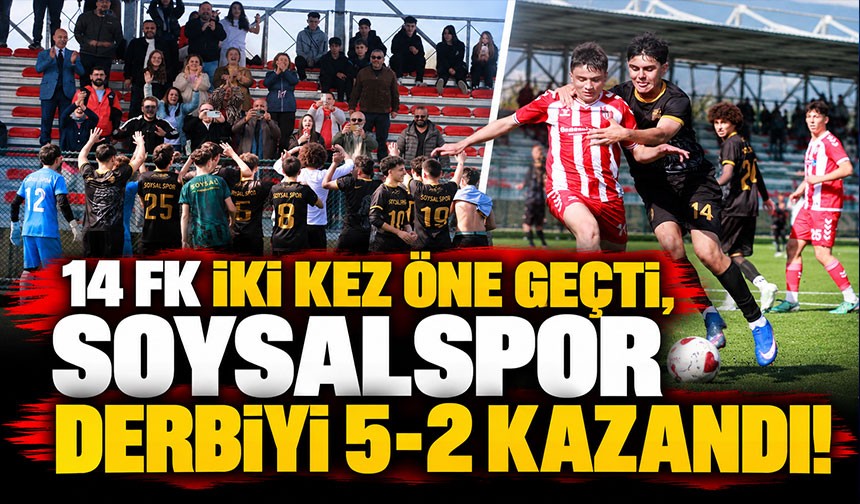 14 FK İki Kez Öne Geçti, Soysalspor Derbiyi 5-2 Kazandı! 14 FK İki Kez Öne Geçti, Soysalspor Derbiyi 5-2 Kazandı!
