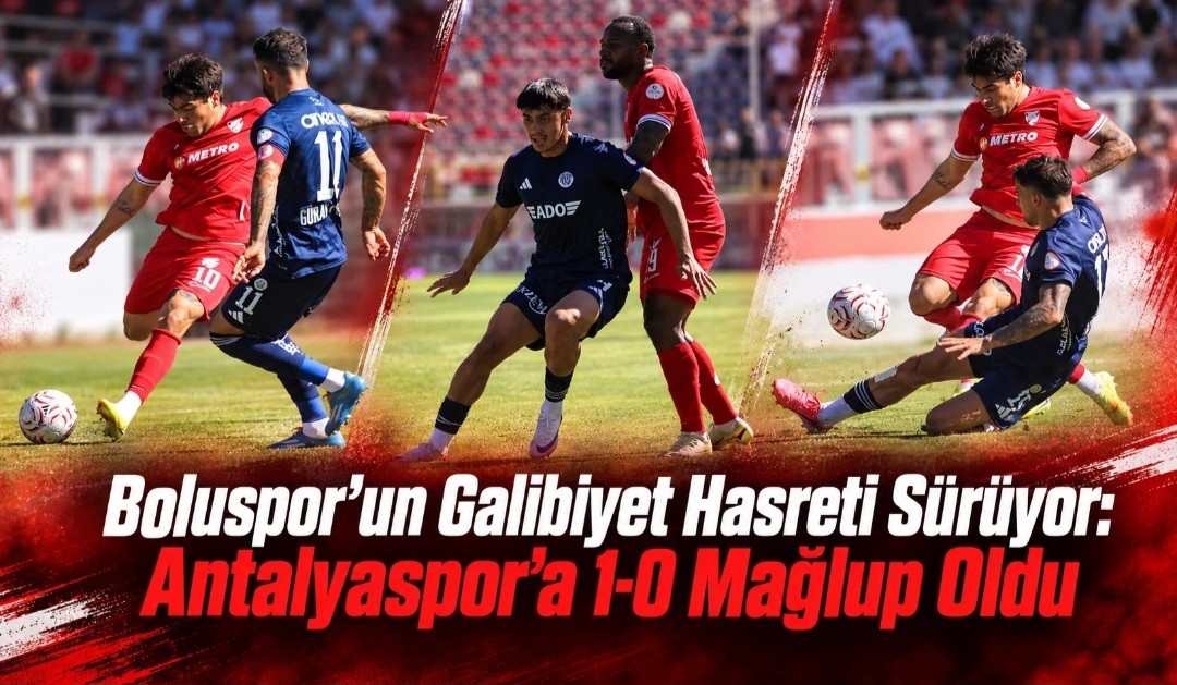 Boluspor’un Galibiyet Hasreti Sürüyor: Antalyaspor’a 1-0 Mağlup Oldu Boluspor’un Galibiyet Hasreti Sürüyor: Antalyaspor’a 1-0 Mağlup Oldu