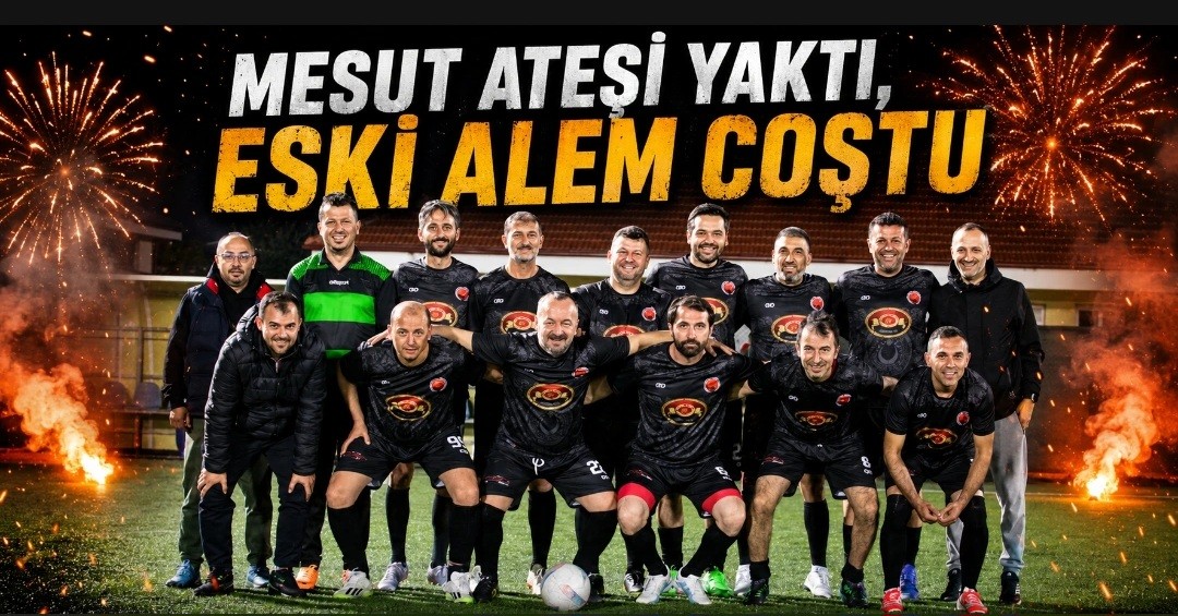 Mesut Ateşi Yaktı, Eski Alem Coştu Mesut Ateşi Yaktı, Eski Alem Coştu