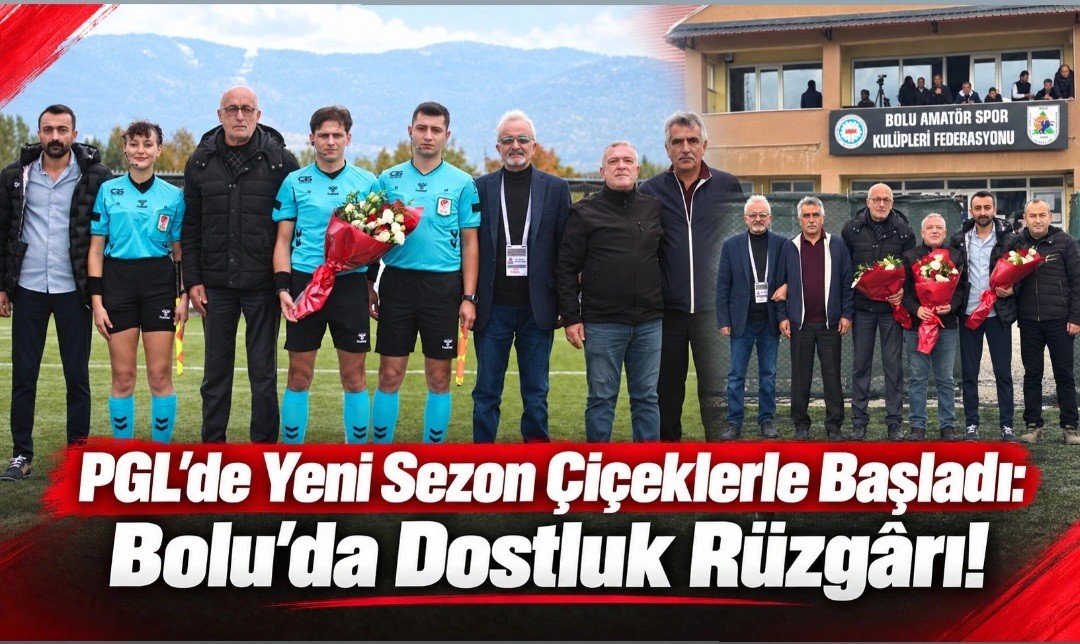 PGL'de Yeni Sezon Çiçeklerle Başladı: Bolu'da Dostluk Rüzgârı! PGL'de Yeni Sezon Çiçeklerle Başladı: Bolu'da Dostluk Rüzgârı!