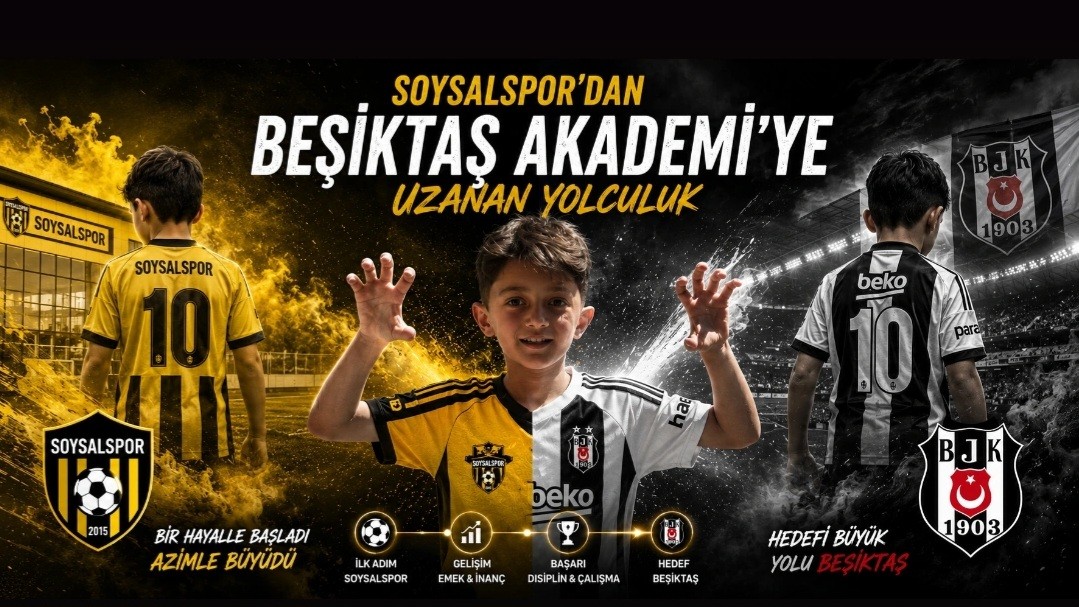 Soysalspor’dan Beşiktaş Akademi’ye Uzanan Yolculuk