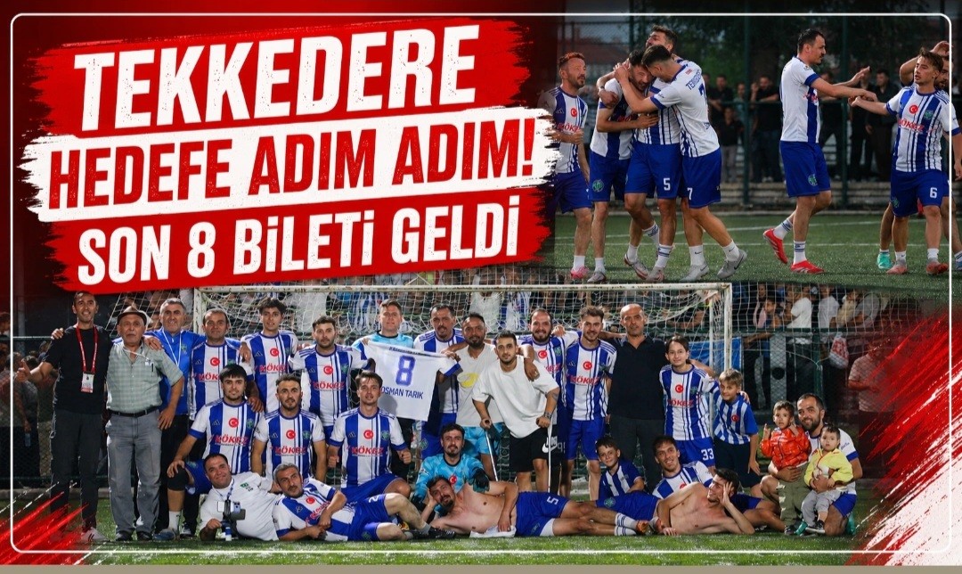 Tekkedere Hedefe Adım Adım! Son 8 Bileti Geldi