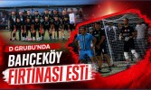 D Grubu'nda Bahçeköy Fırtınası Esti