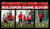 Diyarbakır’da Kader Maçı: Boluspor Sahne Alıyor