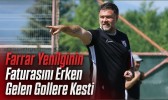 Farrar Yenilginin Faturasını Erken Gelen Gollere Kesti