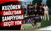 Kuzören Dağlı'dan Şampiyona Geçit Yok