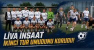 Liva İnşaat İkinci Tur Umudunu Korudu